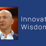 The Bezos Strategy (And Yours?): Relentless Focus on the Customers’ Unchanging Needs
