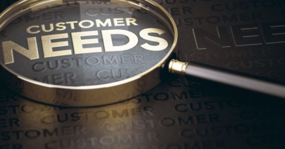 customer needs and how to meet them